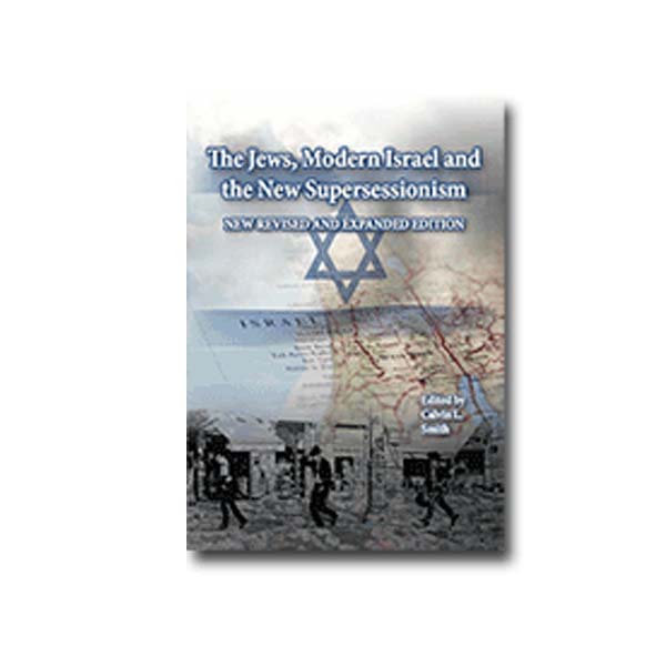 The Jews, Modern Israel and the New Supersessionism